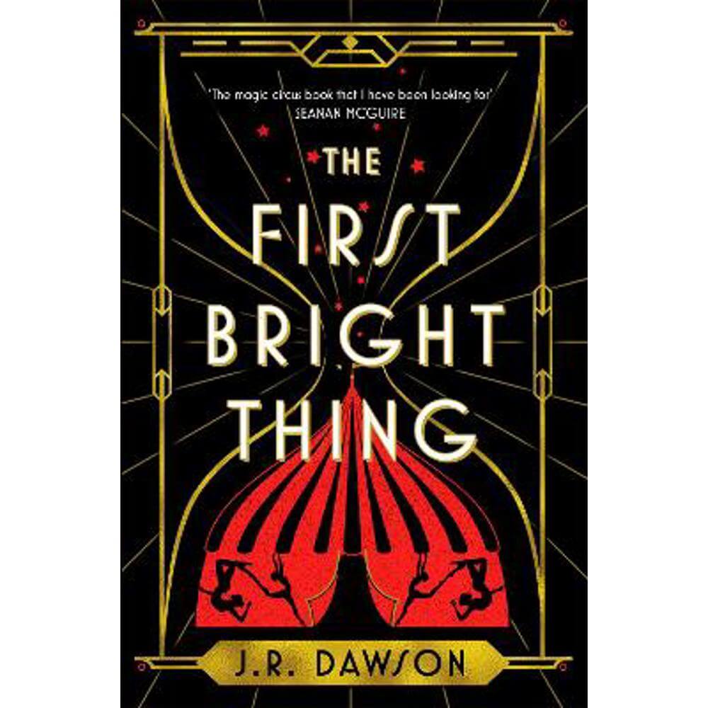 The First Bright Thing: Pure magical escapism for fans of The Night Circus (Paperback) - J. R. Dawson